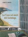 Marco Capponi - La casa sul mare del sociologo