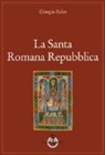Giorgio Falco - La santa romana repubblica