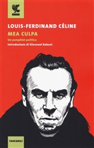 Louis-Ferdinand Céline - Mea culpa