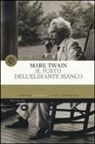 Mark Twain, L. Crescenzi, Livio Crescenzi - Il furto dell'elefante bianco
