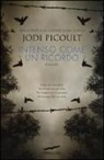 Jodi Picoult - Intenso come un ricordo