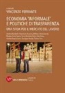 V. Ferrante - Economia «informale» e politiche di trasparenza. Una sfida per il mercato del lavoro