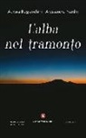 Aurora Bogianchini, Alessandra Nardin - L' alba nel tramonto