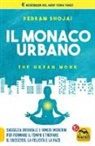 Pedram Shojai - Il monaco urbano