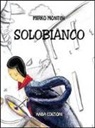 Mirko Montini, S. Fassina - Solobianco