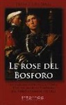 Franca Sira Sulas - Le rose del Bosforo