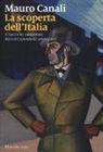 Mauro Canali - La scoperta dell'Italia. Il fascismo raccontato dai corrispondenti americani