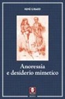 René Girard - Anoressia e desiderio mimetico