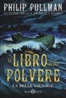 Philip Pullman, C. Wormell, Christopher Wormell - Pullman, P: Belle sauvage. Il libro della polvere
