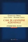 Luca Crippa, Ruggero Golini, Gianluca Spina - Casi di gestione aziendale. Applicazioni pratiche, temi svolti