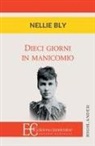 Nellie Bly - DIECI GIORNI IN MANICOMIO
