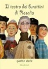 Rosalia Manassi - Il teatro dei burattini di Rosalia. Quattro storie