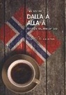 Camilla Bonetti - Dalla A alla Å. Norvegia: istruzioni per l'uso