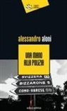 Alessandro Aloni - Una mano alla polizia