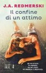 J. A. Redmerski - Il confine di un attimo