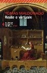 Tomás Maldonado - Reale e virtuale