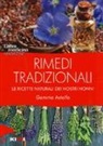 Gemma Astolfo - Rimedi tradizionali. Le ricette naturali dei nostri nonni