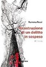 Ramona Rossi - Ricostruzione di un delitto in sospeso
