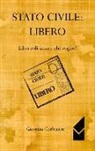 Giovanni Corbanese - Stato civile. Libero. Libero di amare chi voglio!