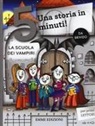 Febe Sillani - La scuola dei vampiri. Una storia in 5 minuti!