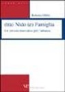Roberta Oldini - (Tra) nido (e) famiglia. Un servizio innovativo per l'infanzia