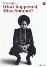 Alan Light - What happened, Miss Simone? Una biografia