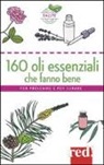 Thierry Folliard - 160 oli essenziali che fanno bene