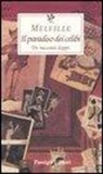 Herman Melville, A. Ceni - Il paradiso dei celibi. Tre racconti doppi