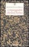 Arthur Conan Doyle, Arthur Conan Doyle - L' impareggiabile Sherlock Holmes. Tre racconti polizieschi
