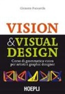 Clemente Francavilla - Visual & Visual design. Corso di grammatica visiva per artisti e graphic designer