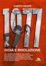 Ernesto Assante - 1977. Gioia e rivoluzione