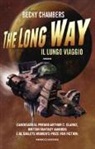 Becky Chambers - The long way. Il lungo viaggio
