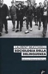 Laurent Mucchielli - Sociologia della delinquenza