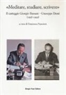 F. Nencioni - «Meditare, studiare, scrivere». Il carteggio Giorgio Bassani - Giuseppe Dessí (1936-1959)