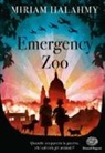 Miriam Halahmy - The emergency zoo