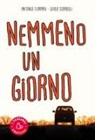 Antonio Ferrara, Guido Sgardoli - Nemmeno un giorno