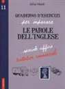 Silvia Monti - Quaderno d'esercizi per imparare le parole dell'inglese