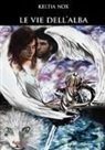 Keltia Nox - Le vie dell'alba