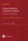 Elena Canzi - Omogenitorialità, filiazioni e dintorni. Un'analisi critica delle ricerche