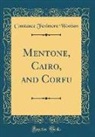 Constance Fenimore Woolson - Mentone, Cairo, and Corfu (Classic Reprint)