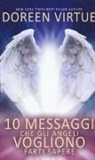 Doreen Virtue - 10 messaggi che gli angeli vogliono farti sapere