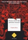 Nicola Gratteri, Antonio Nicaso - Fiumi d'oro. Come la 'ndrangheta investe i soldi della cocaina nell'economia legale