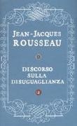 Jean-Jacques Rousseau, M. Garin, Maria Garin - Discorso sulla disuguaglianza