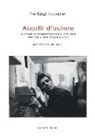 Pierluigi Lucadei - Ascolti d'autore. La narrativa contemporanea e la musica. Interviste a venticinque scrittori