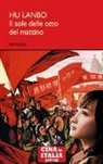 Lanbo Hu - Il sole delle otto del mattino