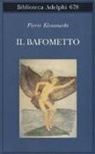 Pierre Klossowski - Il bafometto