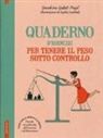 Sandrine Gabet-Pujol, S. Lambda, Sophie Lambda - Quaderno d'esercizi per tenere il peso sotto controllo