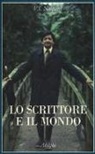 Vidiadhar S. Naipaul - Lo scrittore e il mondo