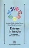 Stefano Cirillo, Matteo Selvini, Anna M. Sorrentino - Entrare in terapia. Le sette porte della terapia sistemica