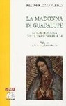 José Omar Larios Valencia - La Madonna di Guadalupe. La Morenita: icona d'inculturazione e missione
